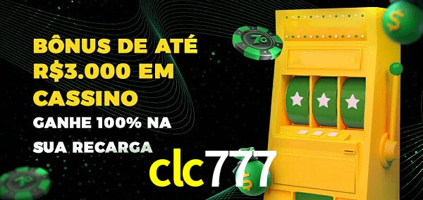 clc777 melhor bônus de depósito
